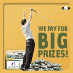 We Pay for Big Prizes!